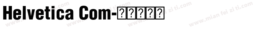 Helvetica Com字体转换